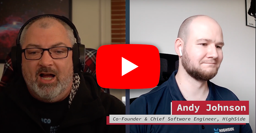 [Video] TechTalk w/ HighSide Chief Product Officer